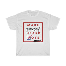 Load image into Gallery viewer, DrLizSpeaks "Make Yourself Heard VOTE" Unisex Heavy Cotton Tee
