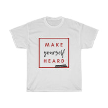 Load image into Gallery viewer, DrLizSpeaks "Make Yourself Heard" Unisex Heavy Cotton Tee