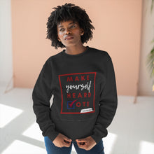 Load image into Gallery viewer, DrLizSpeaks "Make Yourself Heard VOTE" Premium Crewneck Sweatshirt