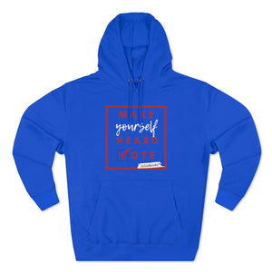 DrLizSpeaks "Make Yourself Heard VOTE" Unisex Premium Pullover Hoodie