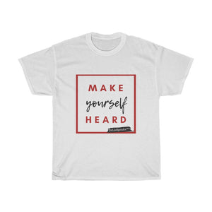 DrLizSpeaks "Make Yourself Heard" Unisex Heavy Cotton Tee