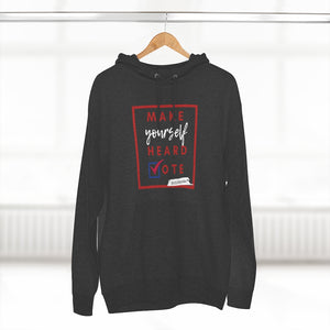 DrLizSpeaks "Make Yourself Heard VOTE" Unisex Premium Pullover Hoodie